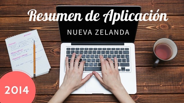 resumen aplicacion visa nueva zelanda working holiday 2014