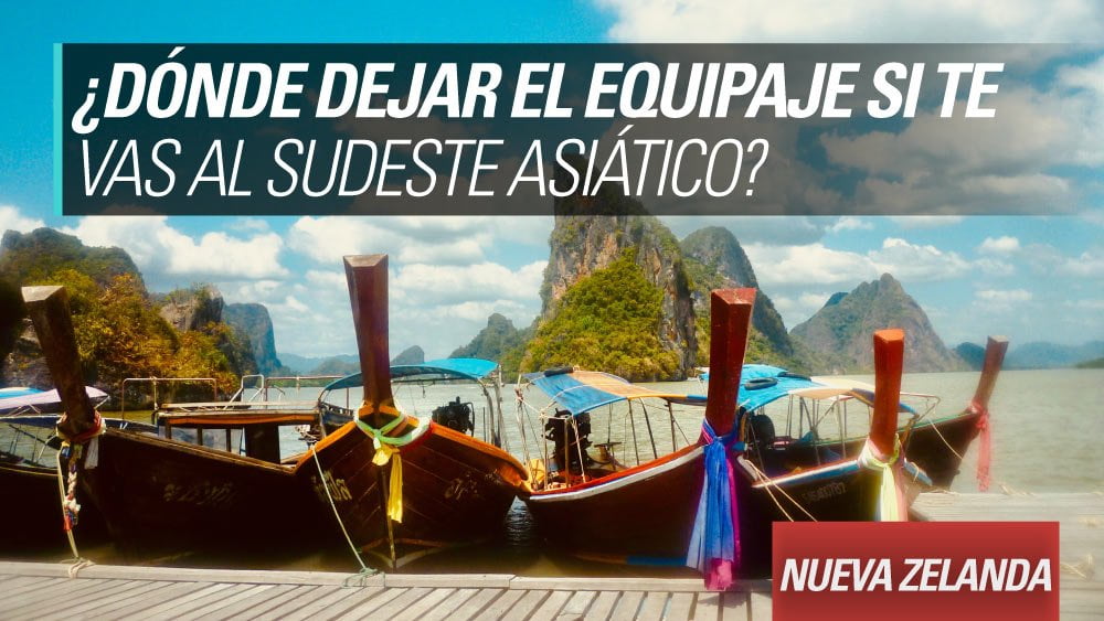 donde dejar las valijas si te vas al sudeste asiatico