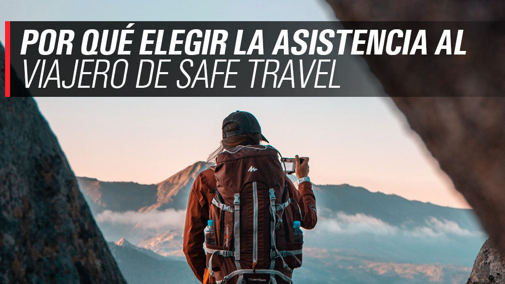 ¿Por qué elegir Safe Travel?
