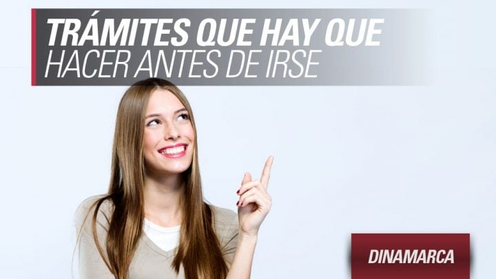Trámites antes de irse de Dinamarca