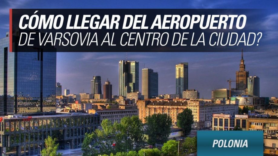aeropuertos de varsovia al centro ciudad