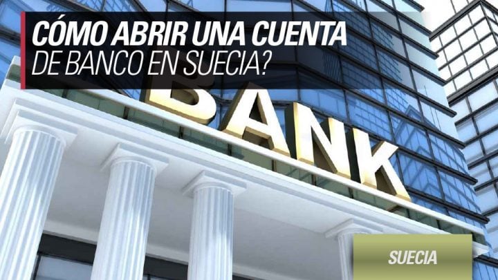 como abrir cuenta de banco en suecia