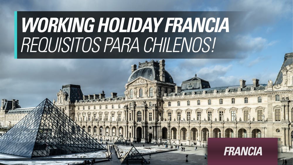 francia requisitos para chilenos