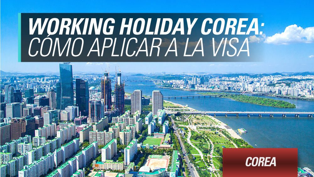 Cómo aplicar a la Working Holiday Corea para argentinos