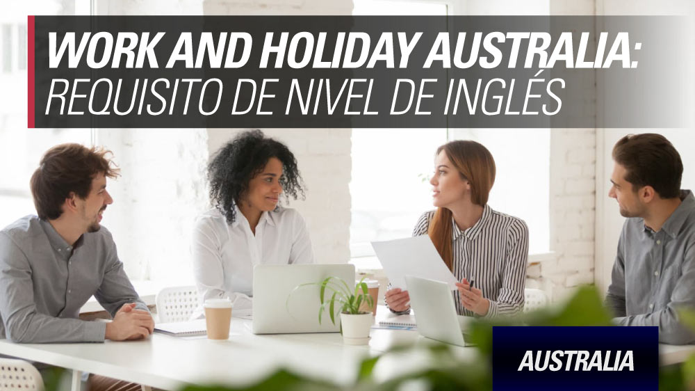 Requisito inglés Work and Holiday Australia