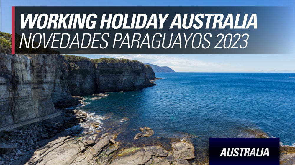 Working Holiday Australia paraguayos 2023