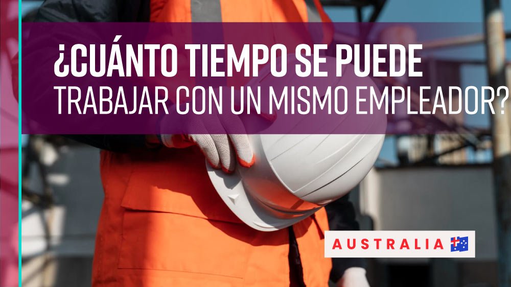 cuánto tiempo se puede trabajar con un mismo empleador