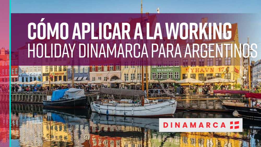 Working Holiday Dinamarca para argentinos cómo aplicar